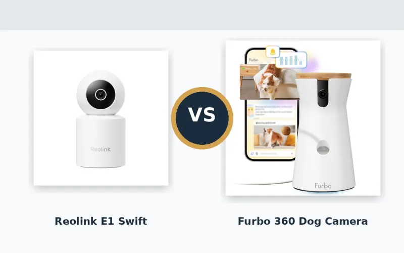 Reolink E1 Swift vs Furbo Dog Camera: Which Should You Buy?