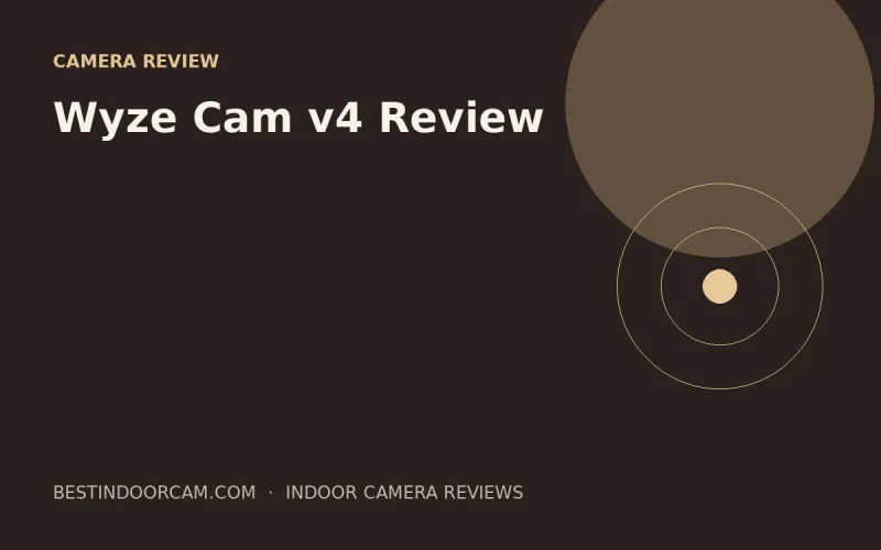 Wyze Cam v4 Review